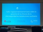 Taller Regional Latinoamericano sobre el Aseguramiento de la Eficacia de la Ciberseguridad en Instalaciones Nucleares